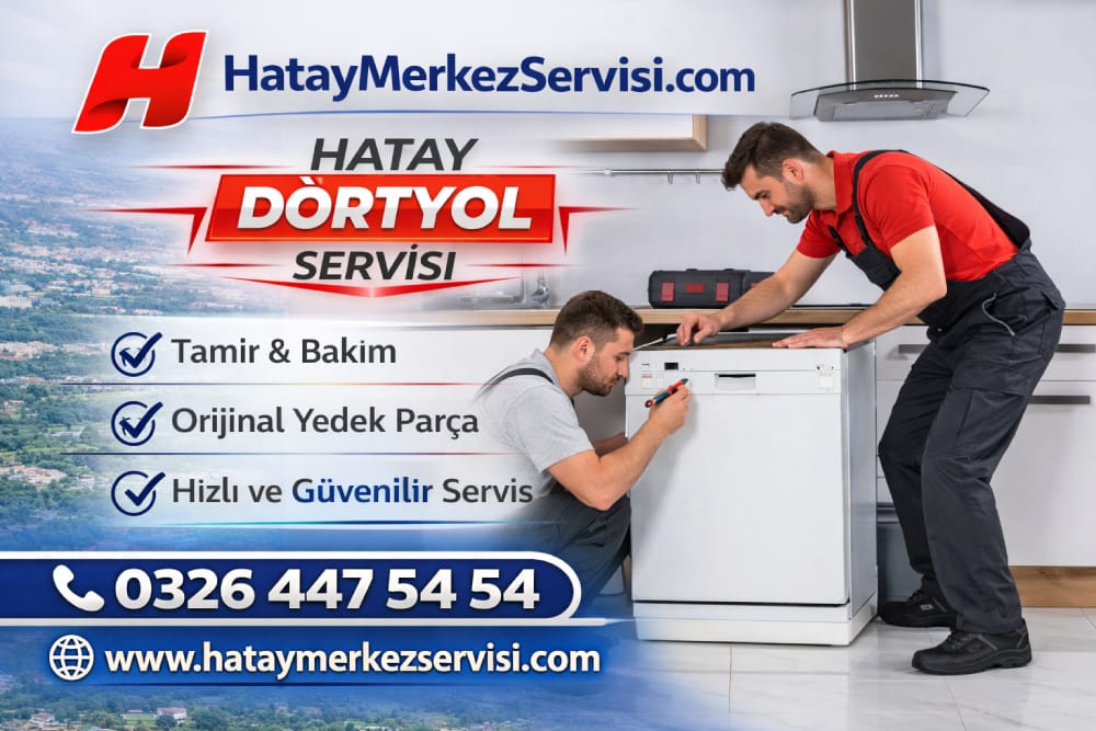 Dörtyol beyaz eşya servisi çamaşır makinesi tamiri Hatay teknik servis hizmeti
